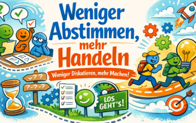 Weniger Abstimmen, mehr Handeln