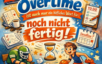 Overtime ist auch nur ein höfliches Wort für: noch nicht fertig